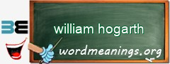 WordMeaning blackboard for william hogarth